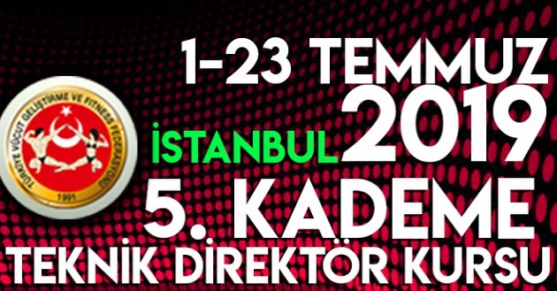 5-Kademe-Vucut-gelistirme-ve-Fitness-teknik-direktor-kursu-1-23-temmuz-2019-istanbul